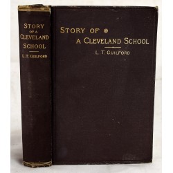 Story of a Cleveland School, From 1848 to 1881: Written for Its Pupils